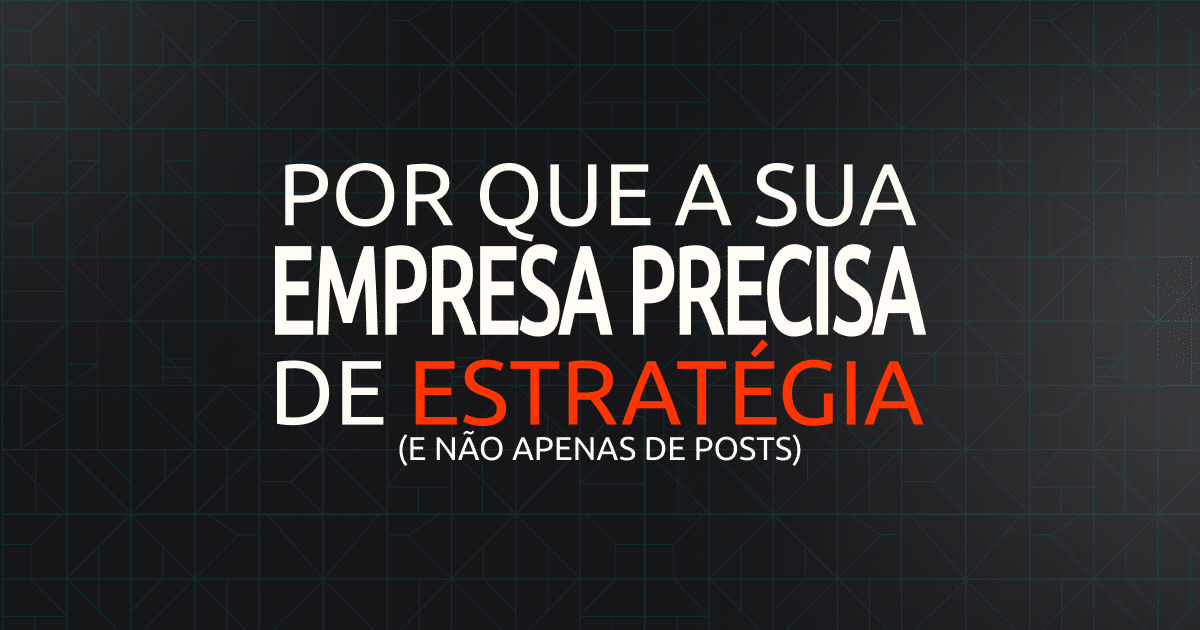 Leia mais sobre o artigo O Fim do “Feed Vitrine”: Por que a sua empresa precisa de estratégia (e não apenas de posts)